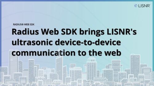 Graphic featured image with a city skyline background and LISNR logo reading "Radius Web SDK brings LISNR's ultrasonic device-to-device communication to the web."